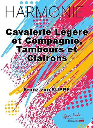 Cavalerie Légère Et Compagnie, Tambours Et Clairons