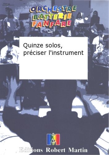 15 Solos, Préciser L'Instrument (TREMINE ANDRE)