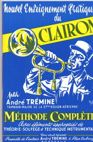 Nouvel Enseignement Pratique Du Clairon (TREMINE ANDRE)