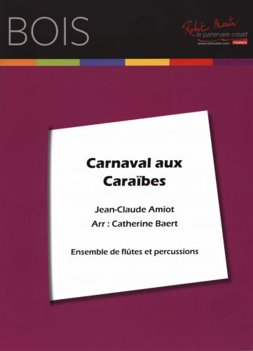 Carnaval Aux Caraïbes (AMIOT JEAN-CLAUDE)