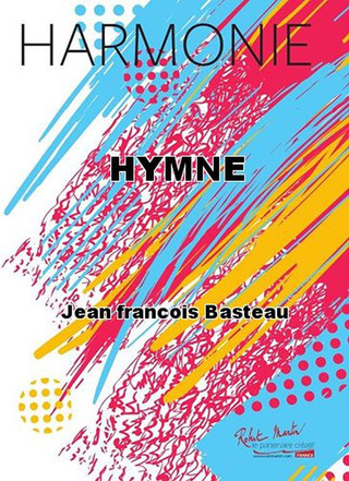 Hymne (BASTEAU JEAN-FRANCOIS)