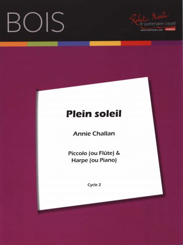 Plein Soleil Pour Piccolo (Flûte) Et Harpe (Piano) (CHALLAN ANNIE)