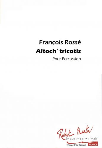 Altoch' Tricotis (ROSSE FRANCOIS)