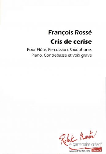 Cris De Cerise (ROSSE FRANCOIS)