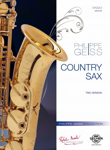 Country Sax Pour Saxophone Trio &amp; Piano (GEISS PHILIPPE)