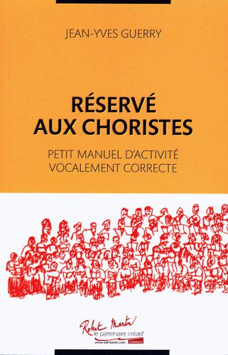 Reserve Aux Choristes (GUERRY JEAN-YVES)