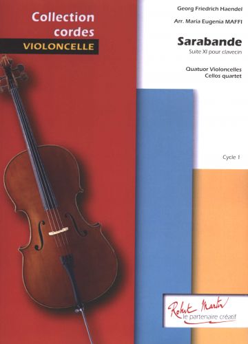 Sarabande Ext. Six Suite Pour Clavecin" Pour Quatre Violoncelles (HAENDEL GEORG FRIEDRICH / MAFFI MARIA EUGENIA)