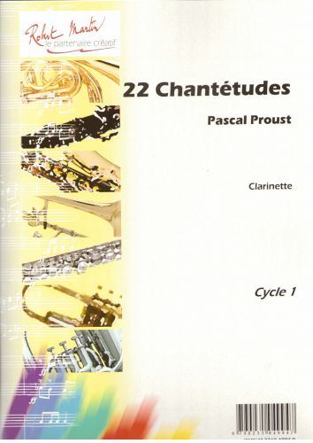 22 Chantetudes For Clarinets (PROUST PASCAL)