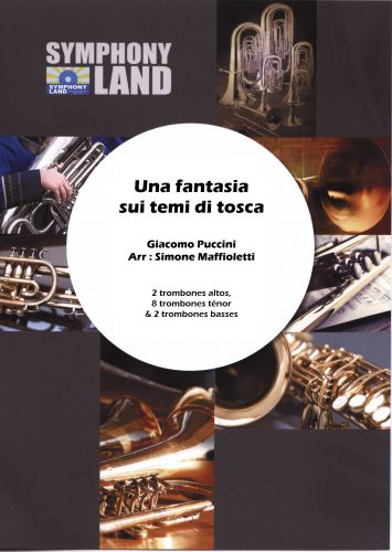 Una Fantasia Sui Temi Di Tosca (2 Trombones Altos, 8 Trombones Ténors Et 2 Trombones Basses) (PUCCINI GIACOMO)