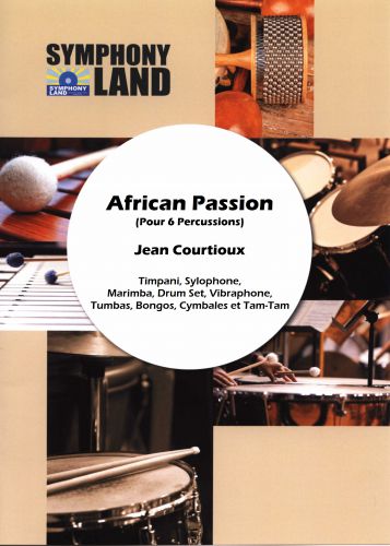 African Passion Pour 6 Percussions (COURTIOUX JEAN)
