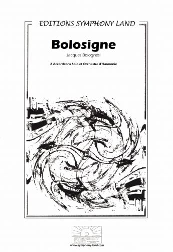 Bolosigne Pour Six Accordéons Et Orchestre D' Harmonie (BOLOGNESI JACQUES)