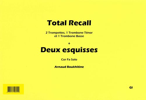 Total Recall (2 Trompettes, 2 Trombones + 2 Esquisses Pour Cor Solo) (BOUKHITINE ARNAUD)