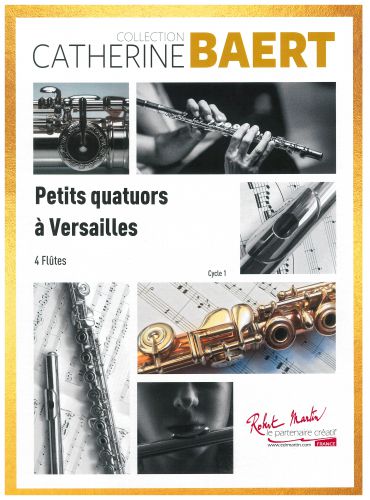 PETITS QUATUORS A VERSAILLES pour quatuor de flutes
