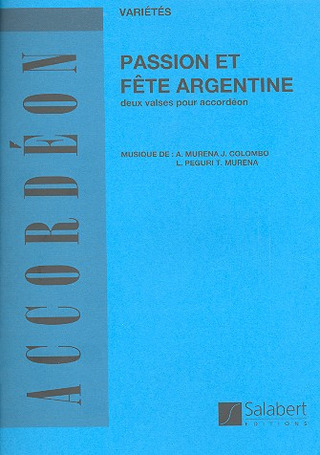 Passion - Fete Argentine 2 Valses Accordeon (MURENA TONY)