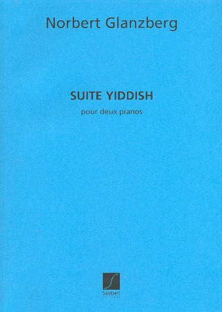 Suite Yiddish, Pour Deux Pianos