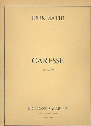 Caresse Piano (SATIE ERIK)