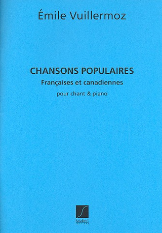 E. Chansons Populaires Francaises Et Can Chant/Piano