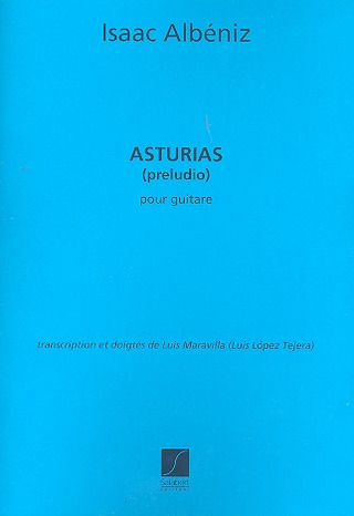 Asturias, (Preludio), Transcription Et Doigtes (ALBENIZ ISAAC)