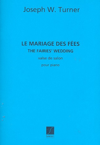 Mariage Des Fees Piano (TURNER J)