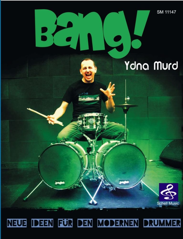 Bang! Neue Ideen Für Den Modernen Drummer