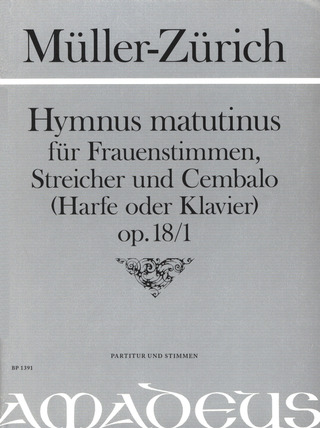 Hymnus Matutinus Op. 18/1 (MULLER-ZURICH PAUL)