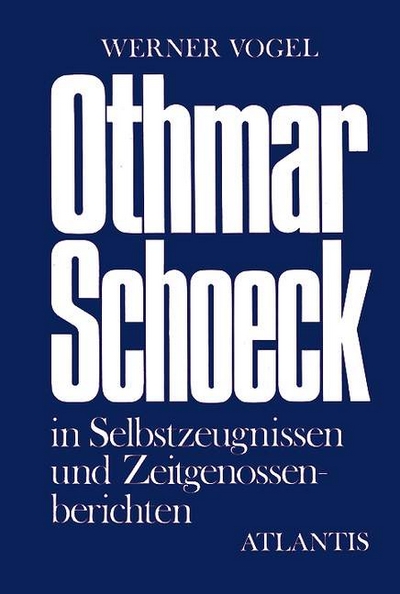 Othmar Schoeck (VOGEL WERNER)