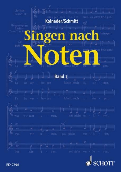 Singen Nach Noten Band 1 (SCHMITT KARL HEINZ / KOLNEDER WALTER)