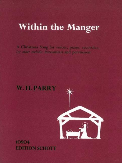 Within The Manger (PARRY WILLIAM HOWARD)