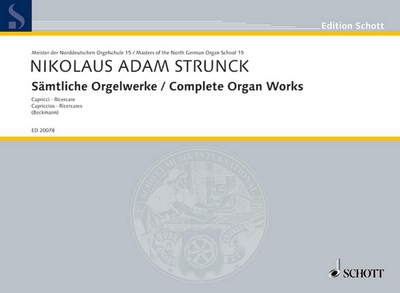 Complete Organ Works (STRUNGK NICOLAUS ADAM)