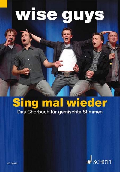 Sing Mal Wieder (WISE GUYS)