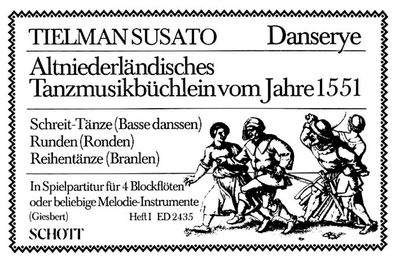 Altniederländisches Tanzbüchlein Vom Jahre 1551 Band 1 (SUSATO TIELMAN)