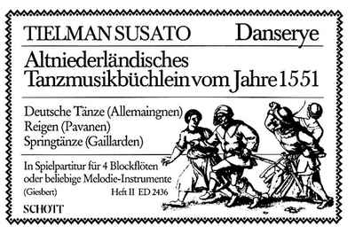 Altniederländisches Tanzbüchlein Vom Jahre 1551 Band 2 (SUSATO TIELMAN)