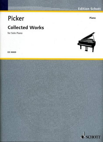 Collected Works For Solo Piano (PICKER TOBIAS)