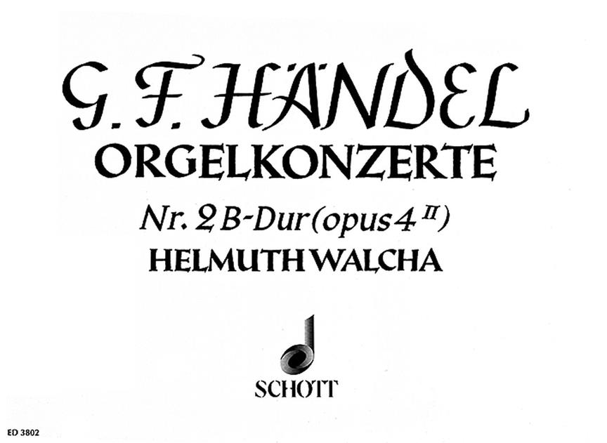 Organ Concerto #2 B Major Op. 4/2 Hwv 290