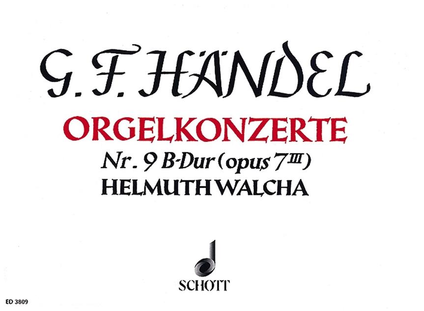 Organ Concerto #9 B Major Op. 7/3 Hwv 308