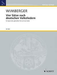 4 Sätze Nach Deutschen Volksliedern (WIMBERGER GERHARD)