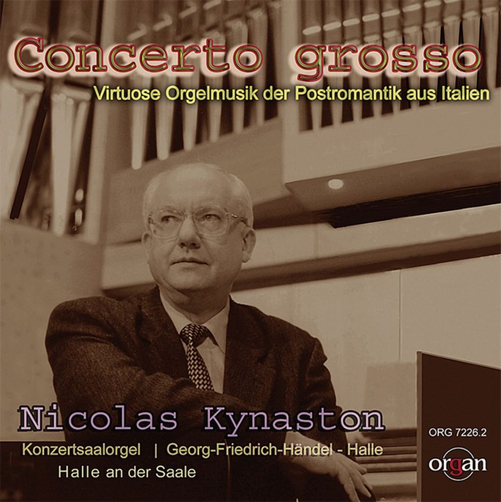 Concerto Grosso - Orgelmusik Der Postromantik Aus Italien