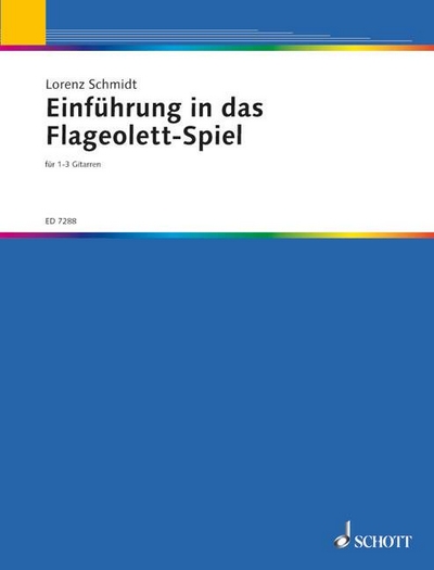 Einführung In Das Flageolett-Spiel (SCHMIDT LORENZ)