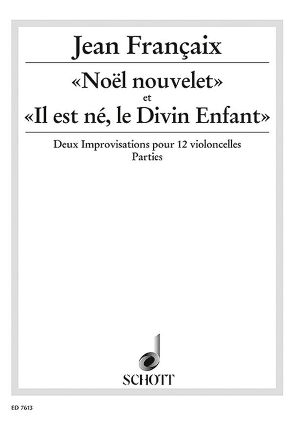 Noël Nouvelet / Il Est Né, Le Divin Enfant