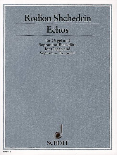 Echos (SHCHEDRIN RODION)