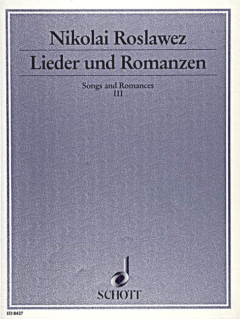 Lieder Und Romanzen Band 3 (ROSLAWEZ NIKOLAJ ANDREJEWITSCH)