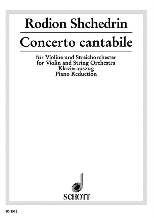 Concerto Cantabile (SHCHEDRIN RODION)