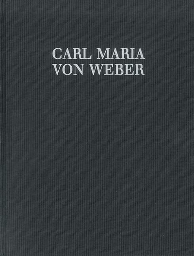 Insertions For Other Composer's Operas And Singspiele, Concert-Arias And Duet With Orchestra (WEBER CARL MARIA VON)