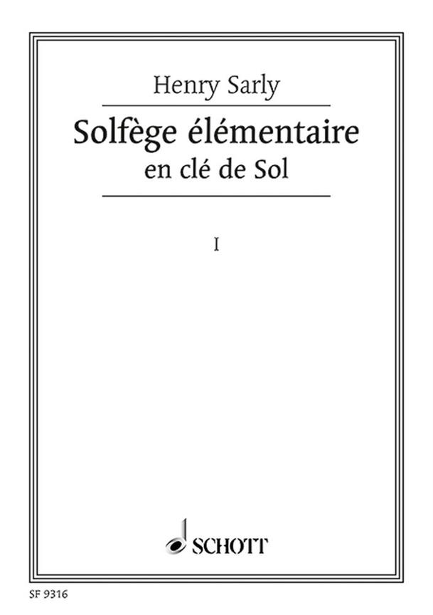Solfège Elémentaire Vol.1 - En Clé De Sol (SARLY HENRY)