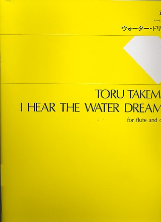 I Hear The Water Dreaming (TAKEMITSU TORU)