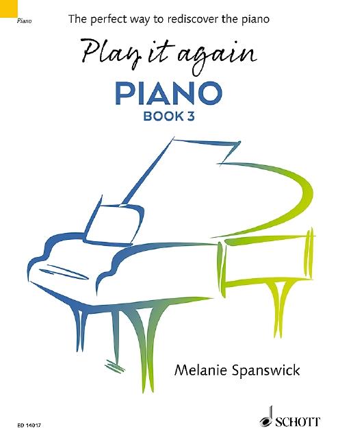Play It Again: Piano Book 3 (SPANSWICK MELANIE)