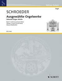 Ausgewählte Orgelwerke (SCHROEDER HERMANN)