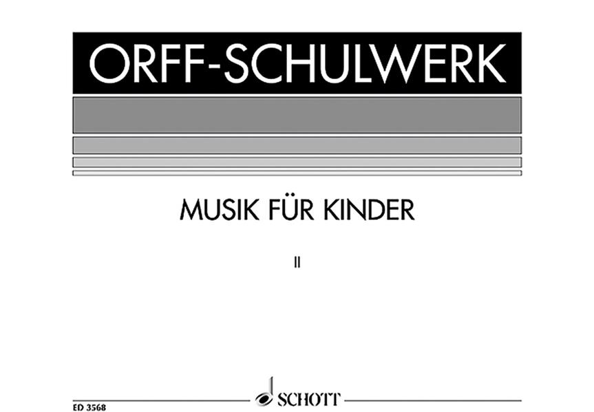 Musik Fur Kinder 2 (ORFF CARL)