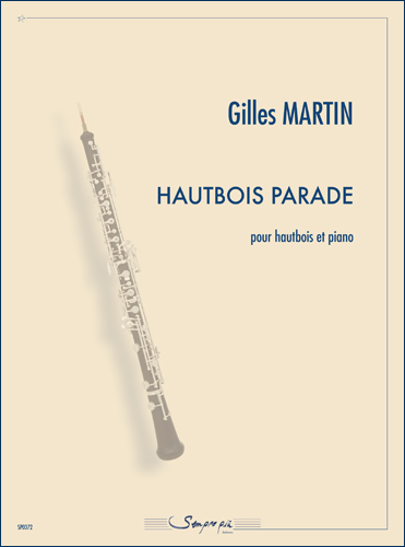Hautbois parade (MARTIN GILLES)