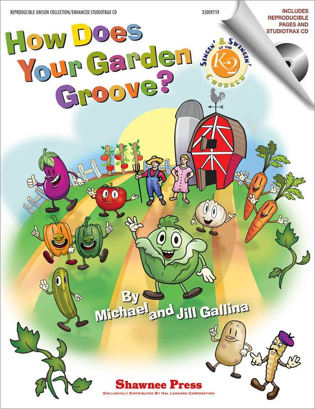 How Does Your Garden Groove? (GALLINA JILL / GALLINA MICHAEL)